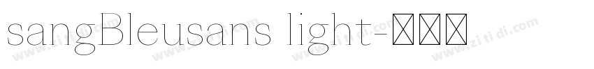 sangBleusans light字体转换